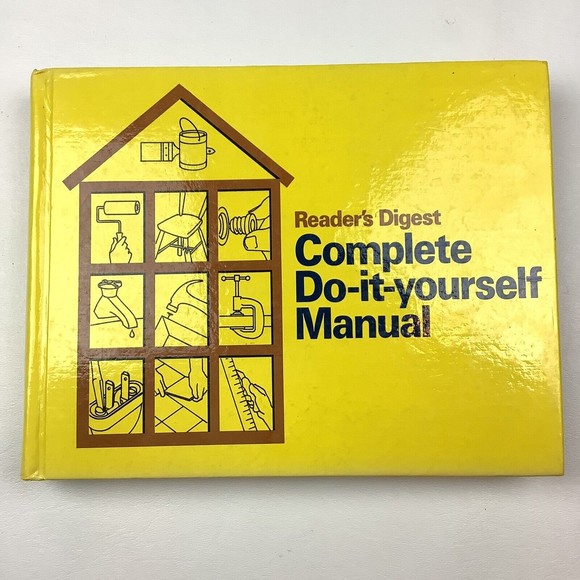 Reader's Digest Complete Do It Yourself Manual Book Home Improvements Repairs - Picture 1 of 6